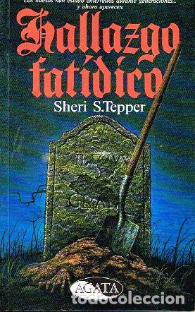 Libros: HALLAZGO FAT&Iacute;DICO - Tepper,Sheri S.