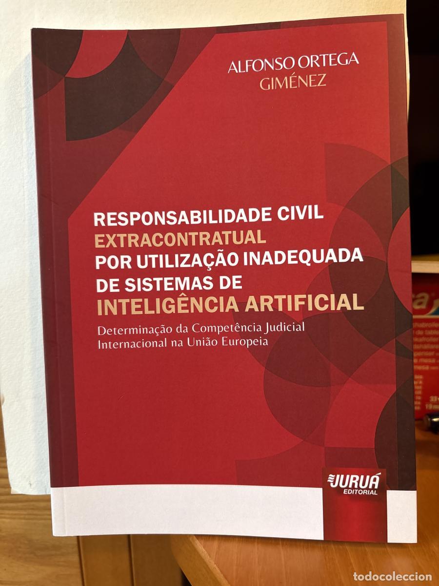 Libros: RESPONSABILIDADE CIVIL EXTRACONTRATUAL POR UTILIZA&Ccedil;AO INADEQUADA DE SITEMAS DE INTELIG&Ecirc;NCIA ARTIFICI