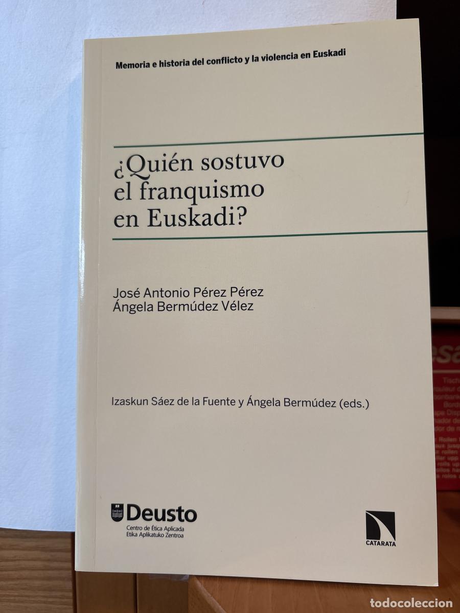 Libros: &iquest;Qui&eacute;n sostuvo el franquismo en Euskadi? - Angela Bermudez Velez Jos&eacute; Antonio P&eacute;rez P&eacute;rez TDK105