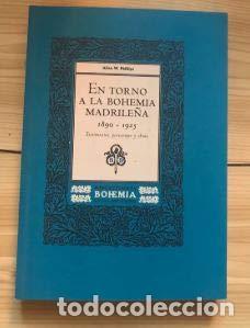 Libros: En torno a la bohemia madrile&ntilde;a, 1890-1925 - Allen W. Philips