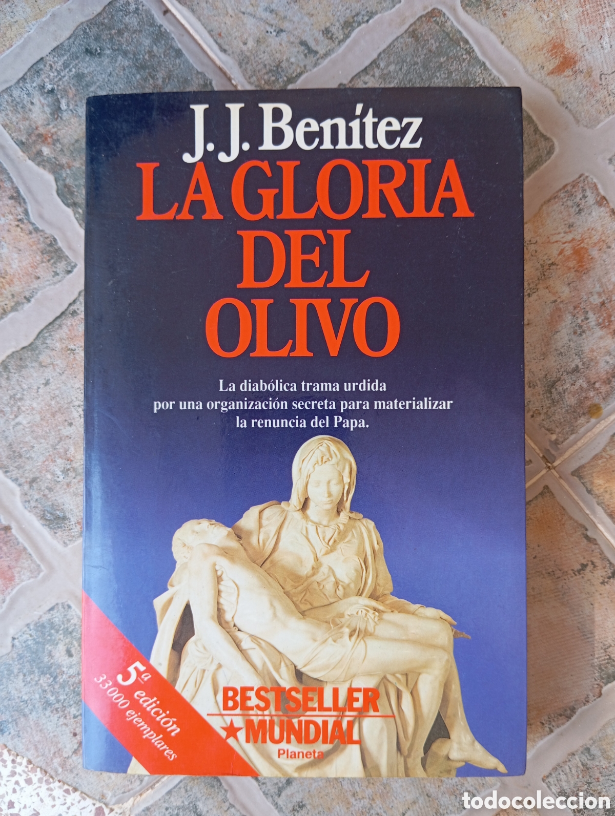 Libros: LA GLORIA DEL OLIVO - J J BENITEZ