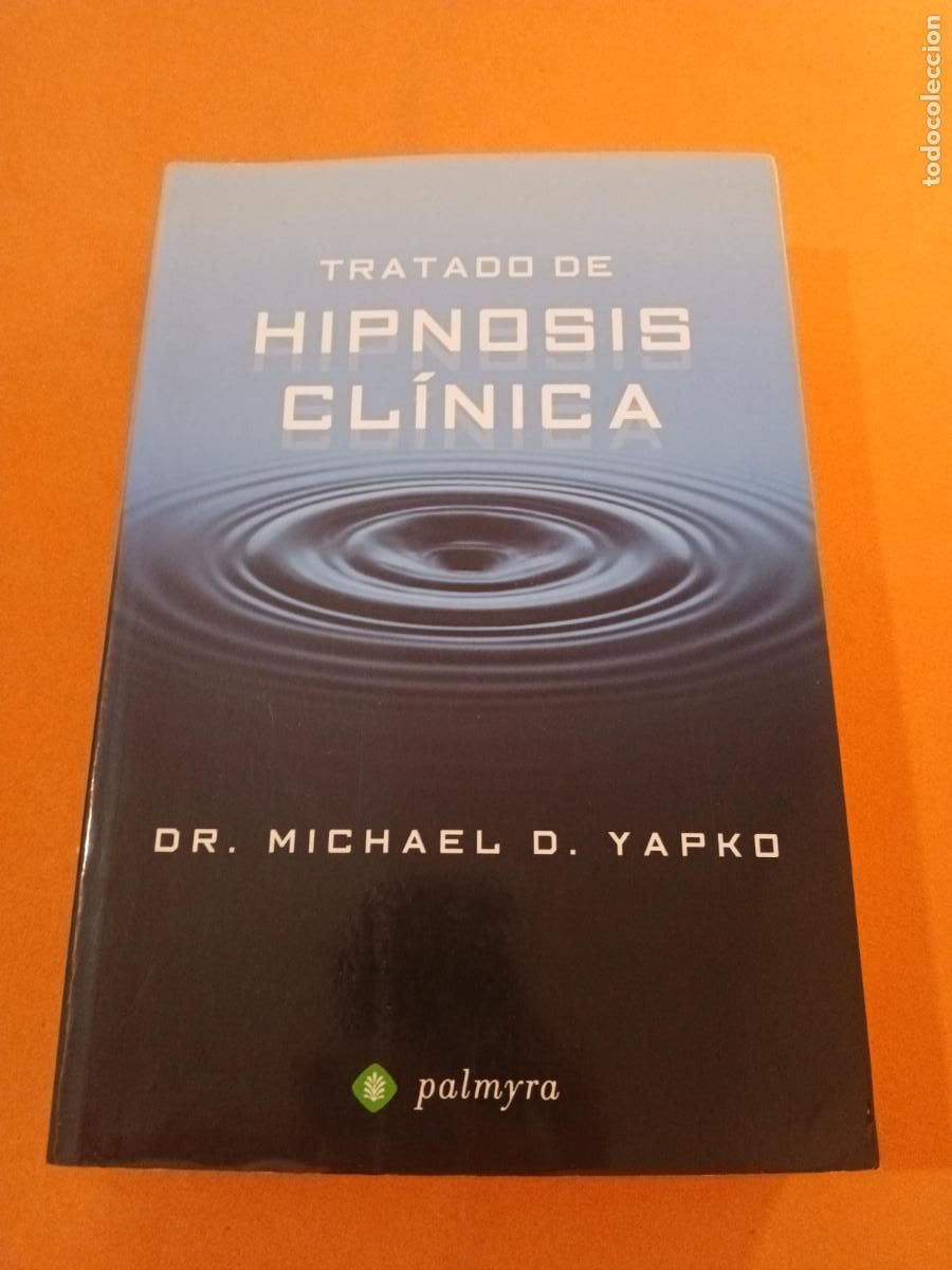 Livros em segunda m&atilde;o: TRATADO DE HIPNOSIS CLINICA � NUEVA PSICOLOGIA - DR. MICHAEL D. YAPKO