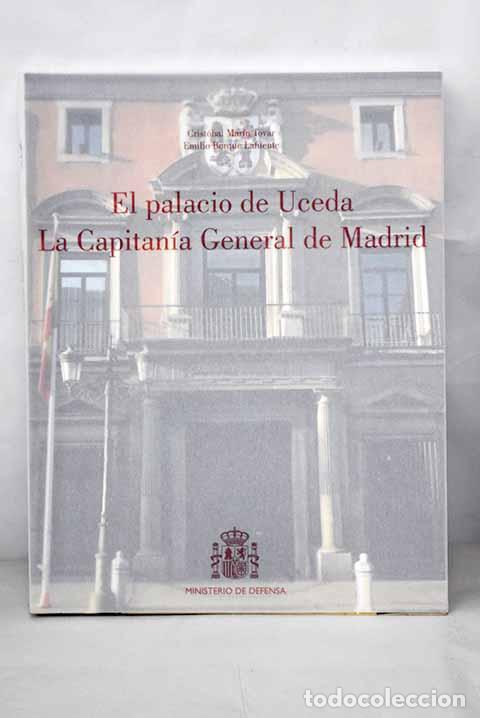 Libros: El palacio de Uceda: la Capitan&iacute;a General de Madrid.- Mar&iacute;n Tovar, Crist&oacute;bal