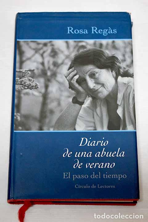 Libros: Diario de una abuela de verano: el paso del tiempo.- Regas, Rosa