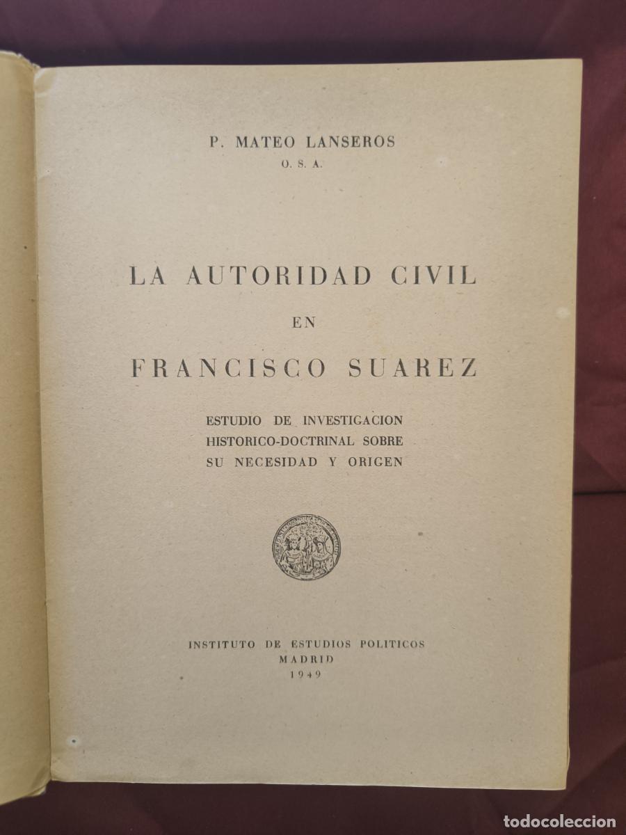 Libros: La autoridad civil en Francisco Su&aacute;rez. Estudio de investigaci&oacute;n hist&oacute;rico-doctrinal sobre su necesi