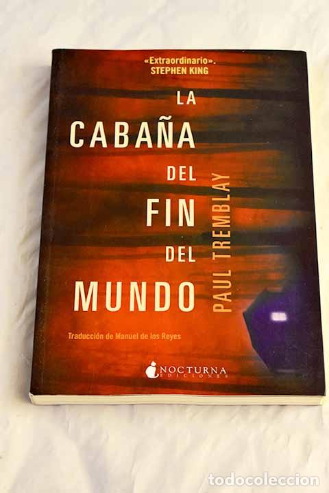 Libros: La caba&ntilde;a del fin del mundo.- Tremblay, Paul