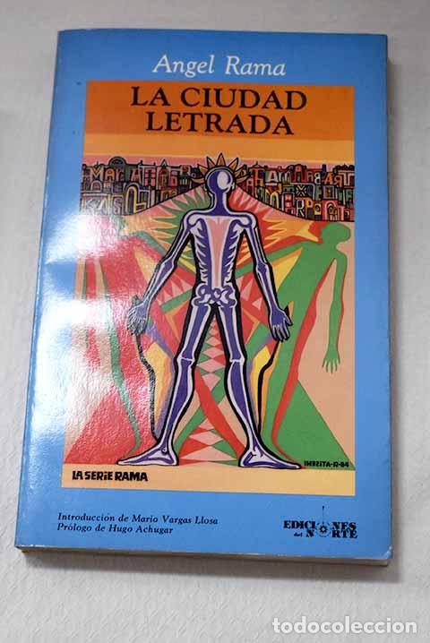 Libros: La ciudad letrada: Rama, &Aacute;ngel.- Rama, &Aacute;ngel