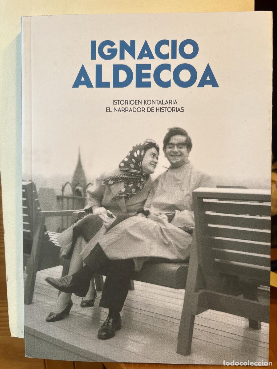 Libros: IGNACIO ALDECOA. CATALOGO DE LA EXPOSICI&Oacute;N CELEBRADA EN LA CASA DE LA CULTURA IGNACIO ALDECOA (MAYO