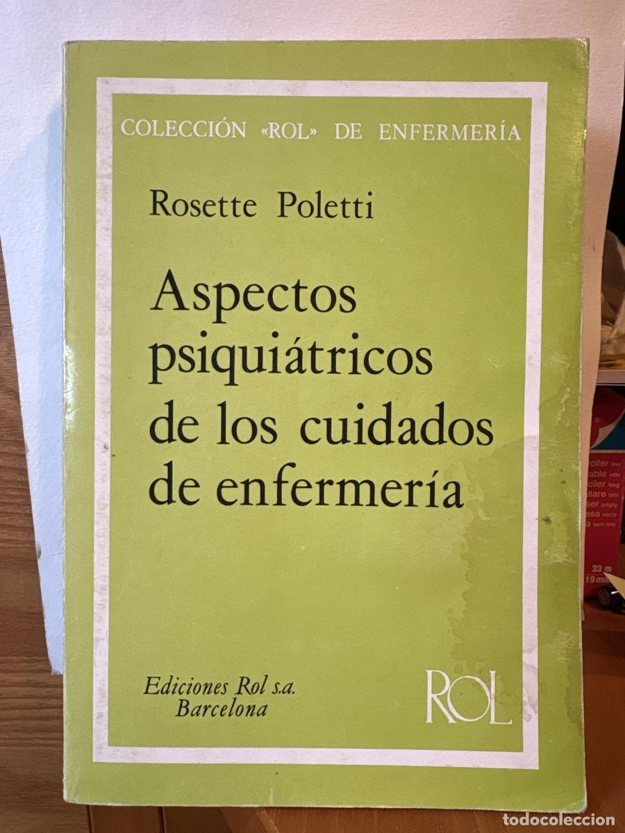 Libros: Aspectos psiqui&aacute;tricos de los cuidados de enfermer&iacute;a. coleccion &rdquo;rol&rdquo; de enfermer&iacute;a - Rosette Polett