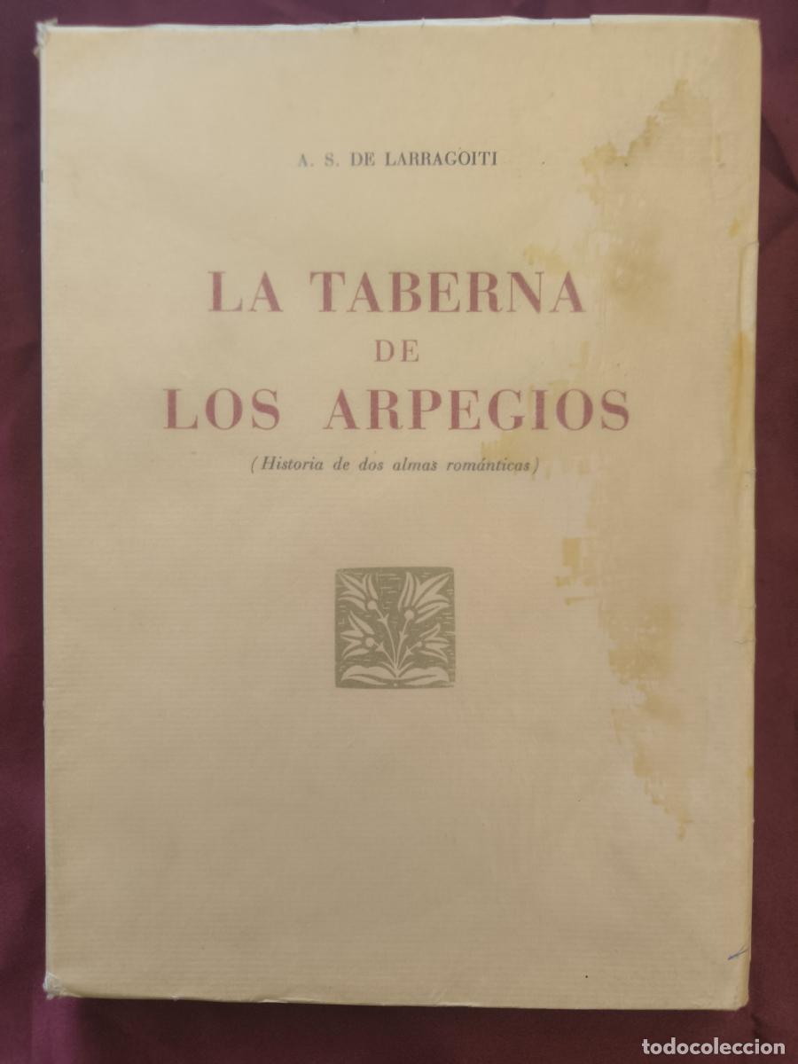 Libros: La taberna de los Arpegios: historia de dos almas rom&aacute;nticas. - A. S. de Larragoiti