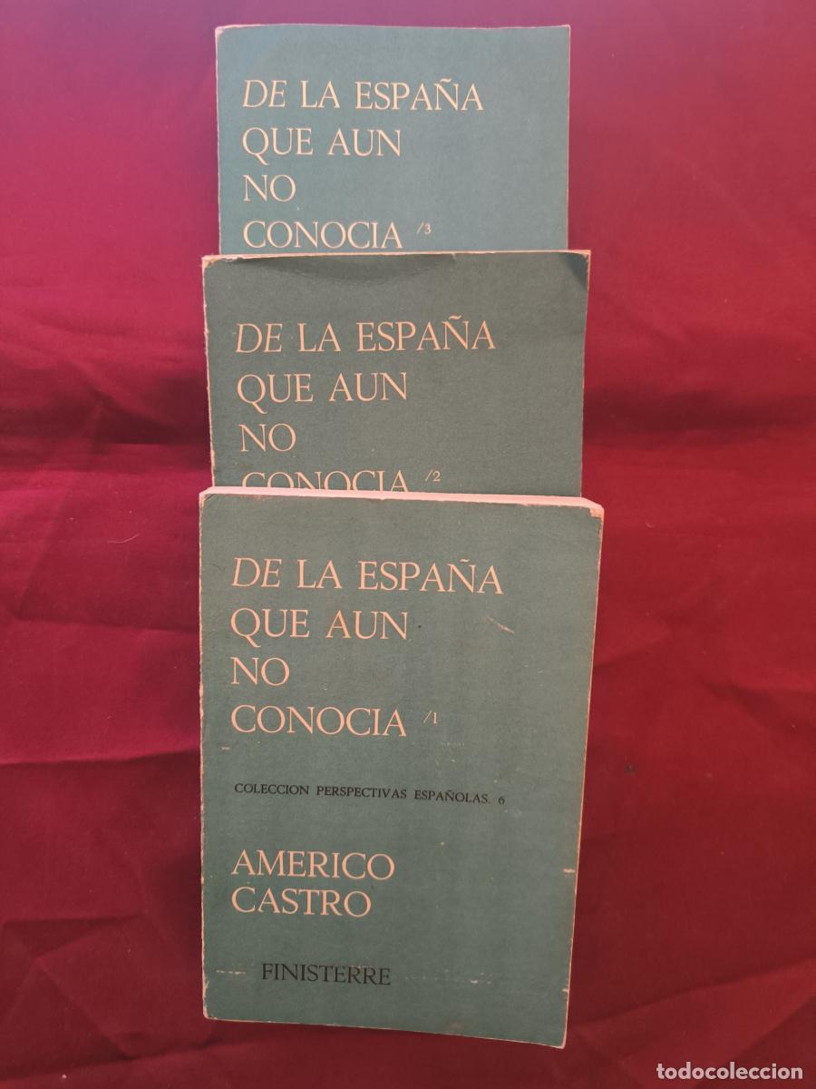 books: De la Espa&ntilde;a que a&uacute;n no conoc&iacute;a. (3 tomos) - Am&eacute;rico Castro.