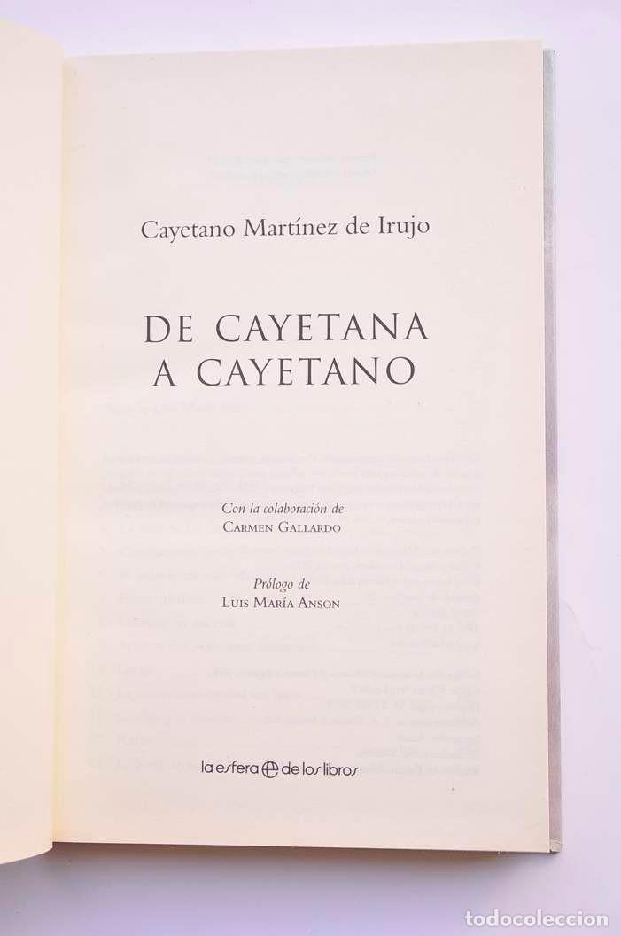 Libros: De Cayetana a Cayetano - MART&Iacute;NEZ DE IRUJO, Cayetano - Foto 2