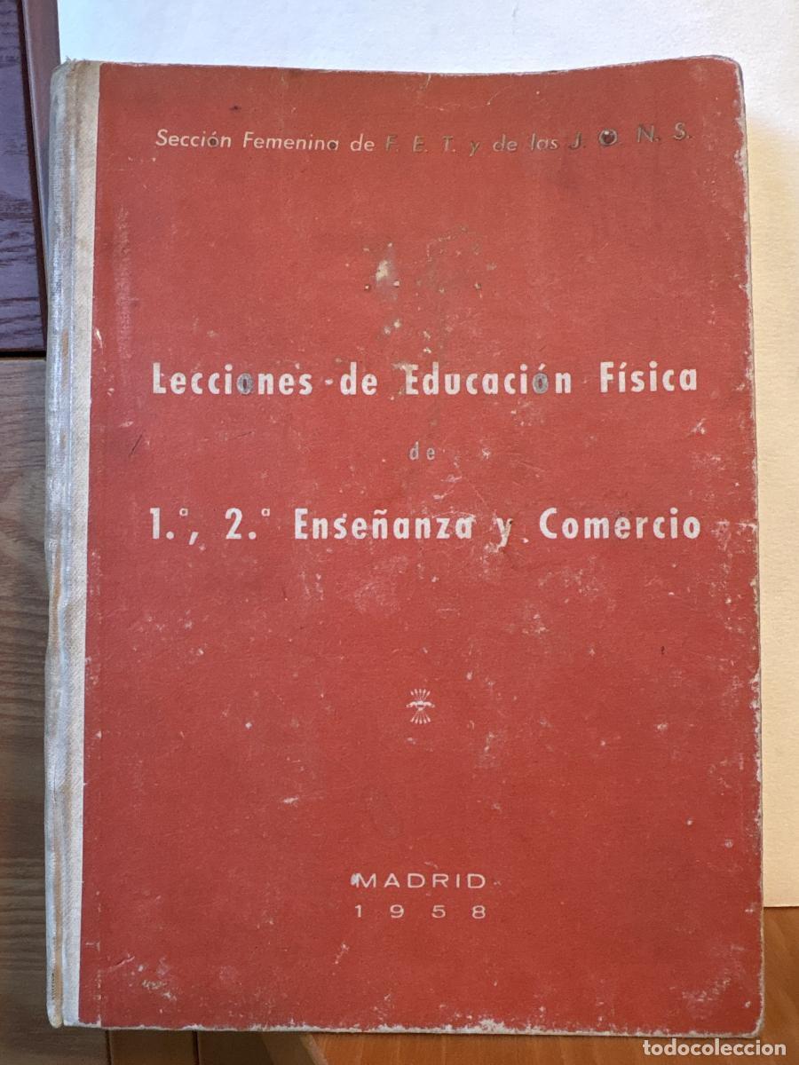 Libri di seconda mano: LECCIONES DE EDUCACION FISICA. 1&ordm; Y 2&ordm; ENSE&Ntilde;ANZA Y COMERCIO. SECCION FEMENINA - tdk54