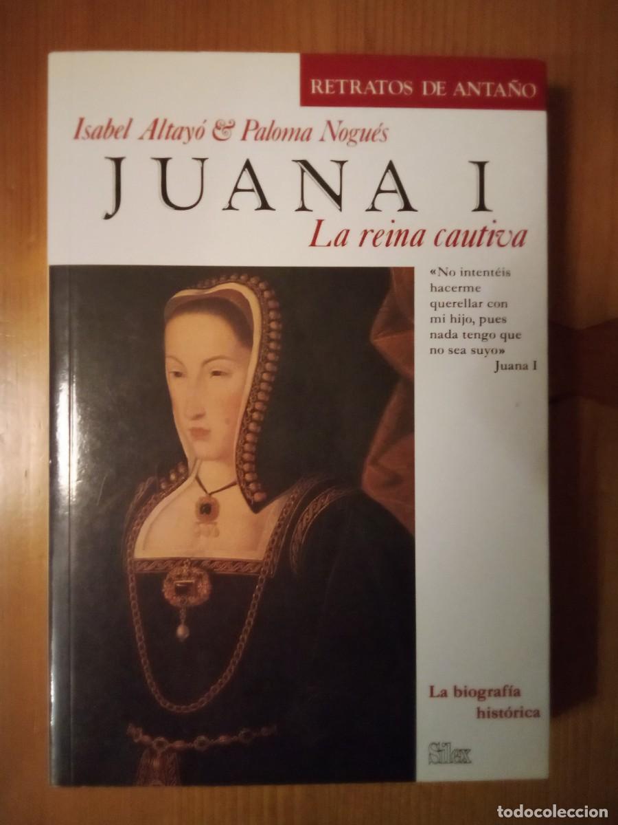 Libros: JUANA I LA REINA CAUTIVA