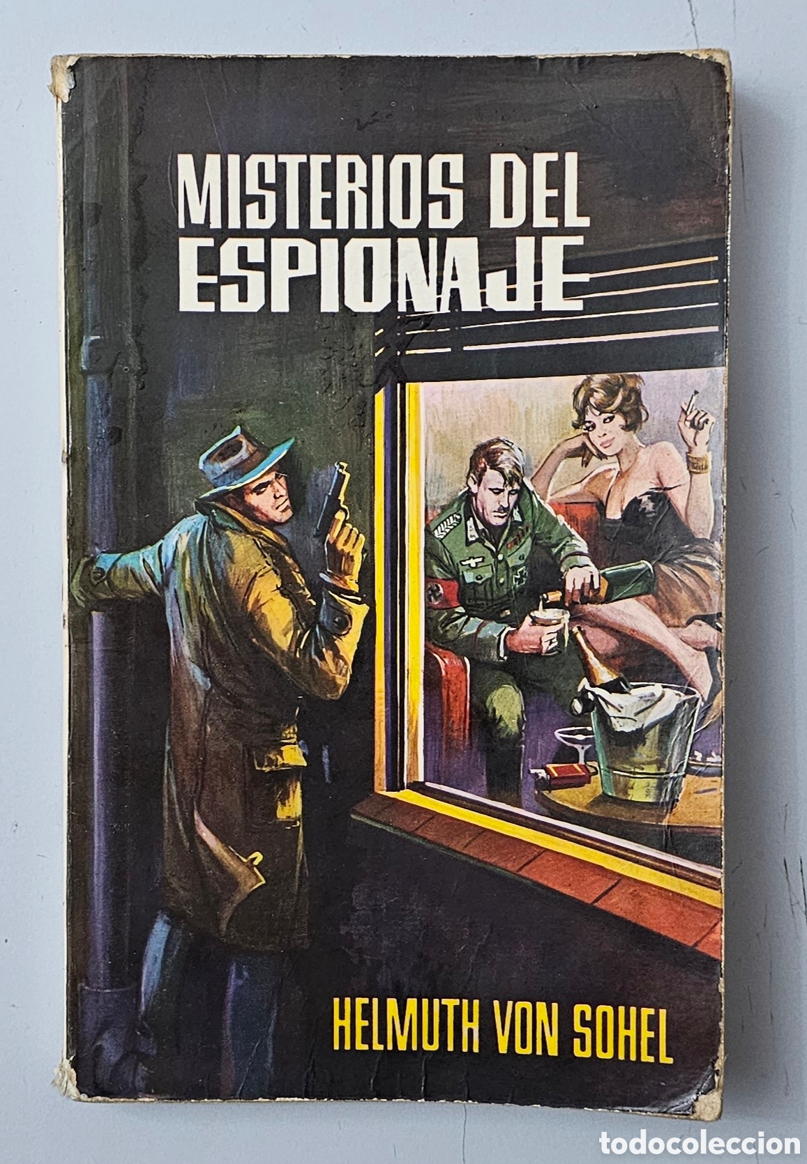 Libros: LIBRO MISTERIOS DEL ESPIONAJE de Helmuth Von Sohel (Espa&ntilde;a - Ferma - 1963) GRANDES CATASTROFES