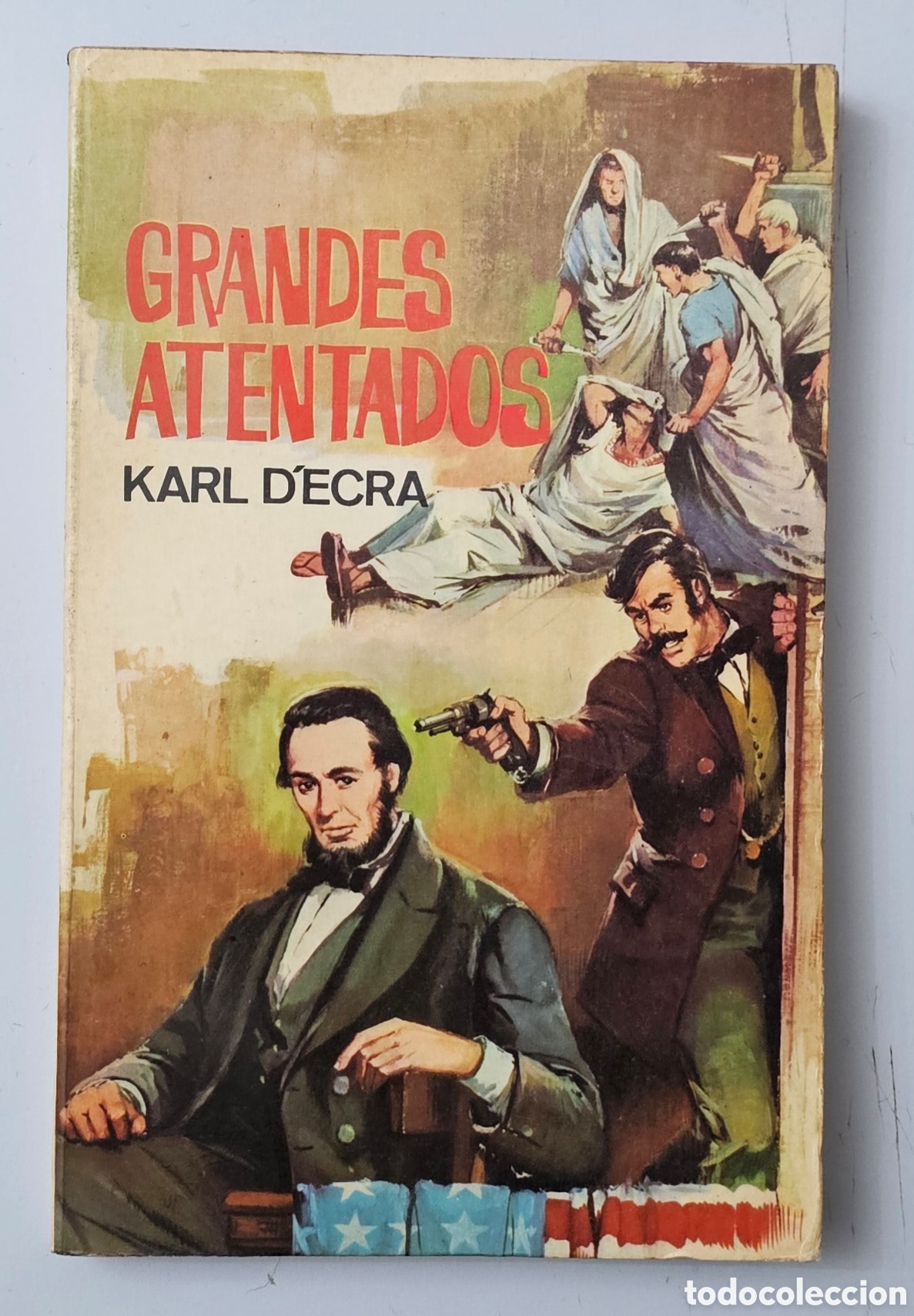 Libri di seconda mano: LIBRO GRANDES ATENTADOS de Karl D'ecra (Espa&ntilde;a - Ferma - 1963)