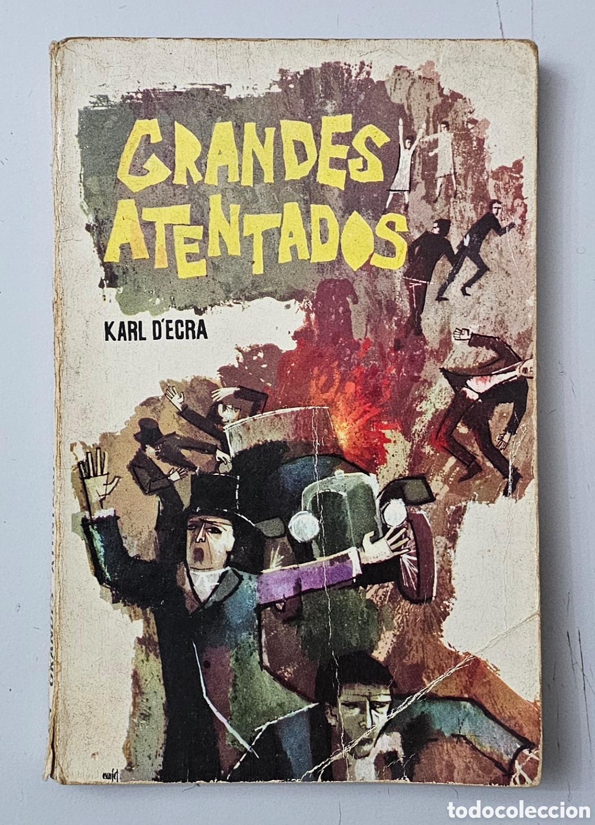 Libri di seconda mano: LIBRO GRANDES ATENTADOS de Karl D'ecra (Espa&ntilde;a - Ferma - 1963)