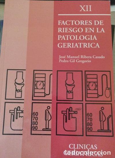 Libros: Cl&iacute;nicas Geri&aacute;tricas. Factores de riesgo en la patolog&iacute;a geri&aacute;trica- 9788487054525