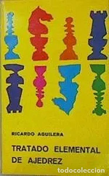 B&uuml;cher: Tratado elemental de ajedrez- 9788470051173