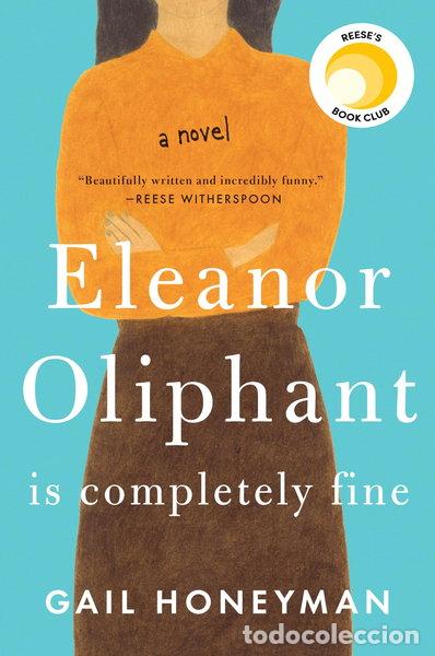 Libros: Eleanor Oliphant Is Completely Fine- 9780735220683