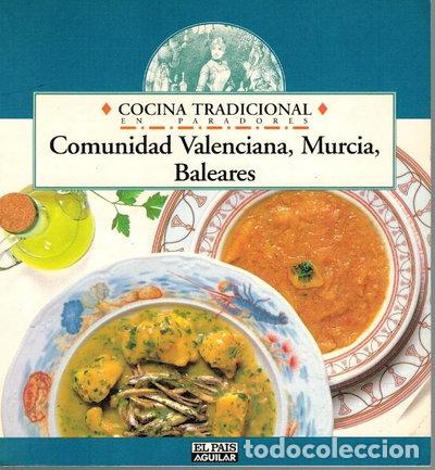 Livros em segunda m&atilde;o: Cocina tradicional en paradores. Comunidad Valenciana, Murcia, Baleares- 9788403594203