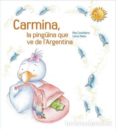 Libri di seconda mano: Carmina, la ping&uuml;ina que ve de l'Argentina- 9788481317756