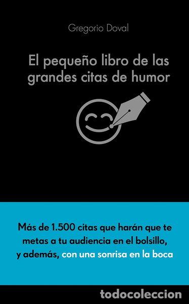 Libros: El peque&ntilde;o libro de las grandes citas de humor- 9788416253883