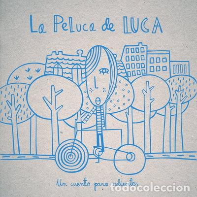 Libros: La peluca de Luca- 9788494122606