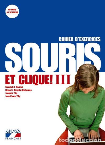 B&uuml;cher: Souris et clique! III. Cahier d ' exercices et portfolio- 9788466761116