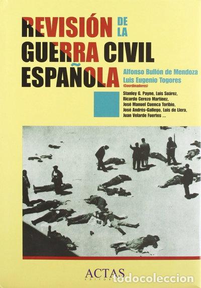 Livres: Revisi&oacute;n de la Guerra Civil espa&ntilde;ola- 9788497390002