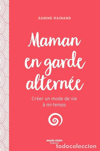 Libros: Maman en garde altern&eacute;e: Recevoir, cr&eacute;er, transmettre- 9791032304556