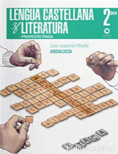 Libros: Lengua y literatura 2&ordm; bachillerato. Itaca. Andaluc&iacute;a 2019- 9788415721482