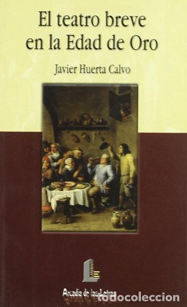 Libros: El teatro breve en la Edad de Oro- 9788487482946