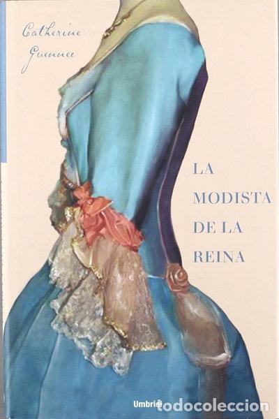 Livres: La modista de la reina- 9788489367036