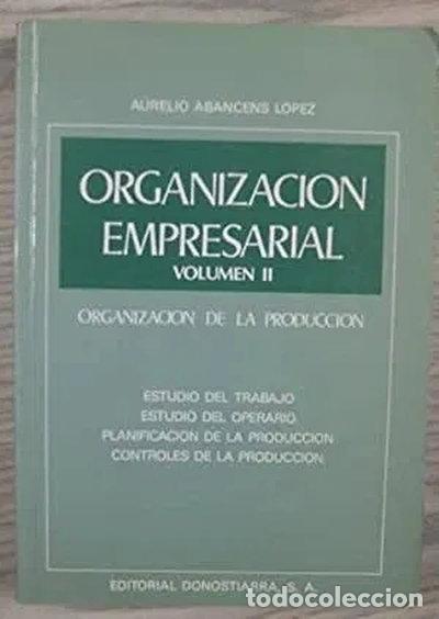Livres: Organizaci&oacute;n empresarial vol. II econ&oacute;mica y administrativa- 9788470631153