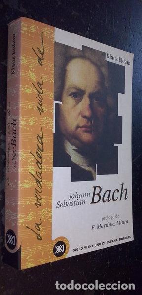 Livres: La verdadera vida de Johann Sebastian Bach- 9788432310218