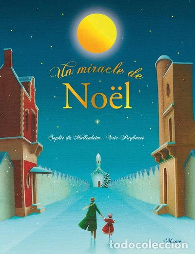 Livres: Un miracle de No&euml;l- 9782728917372