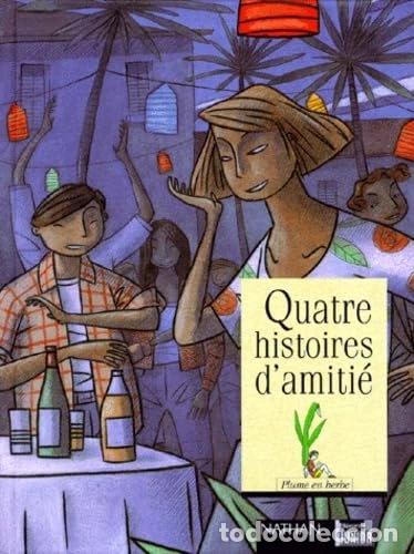 B&uuml;cher: Quatre histoires d'amiti&eacute;- 9782092202647