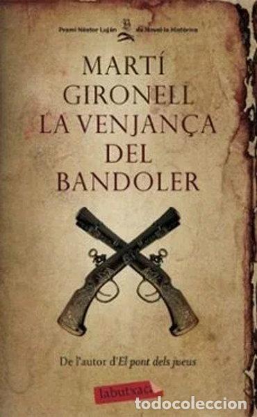 B&uuml;cher: La venjan&ccedil;a del bandoler- 9788499302706
