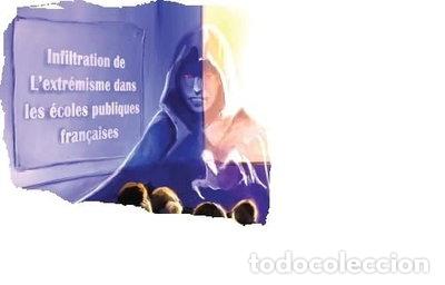 Libros: Infiltration de l'extr&eacute;misme dans les &eacute;coles publiques fran&ccedil;aises- 9782919556175