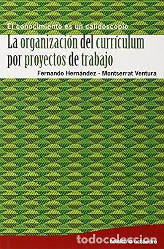 Libros: La organizaci&oacute;n del curr&iacute;culum por proyectos de trabajo- 9788480639606