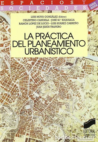 Libros: La pr&aacute;ctica del planeamiento urban&iacute;stico- 9788477382485 - Foto 1