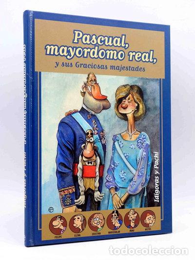 B&uuml;cher: Pascual, mayordomo real, y sus graciosas majestades- 9788497340489