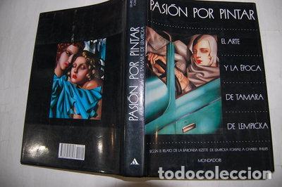 B&uuml;cher: Pasi&oacute;n por pintar: el arte y la &eacute;poca de Tamara de Lempicka- 9788439713623