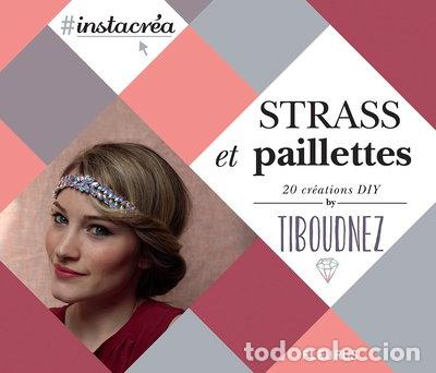 Libros: Strass et paillettes: 20 cr&eacute;ations DIY- 9782215148357