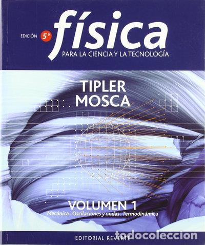 Libros: F&iacute;sica para la ciencia y la tecnolog&iacute;a I- 9788429144116