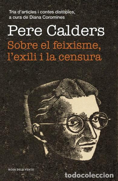 Livres: Sobre el feixisme, l'&eacute;xili i la censura- 9788417627867