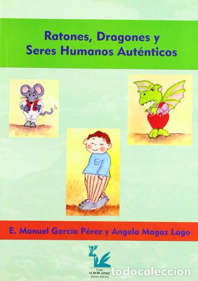 Libros: Ratones, dragones y seres humanos aut&eacute;nticos- 9788492265138