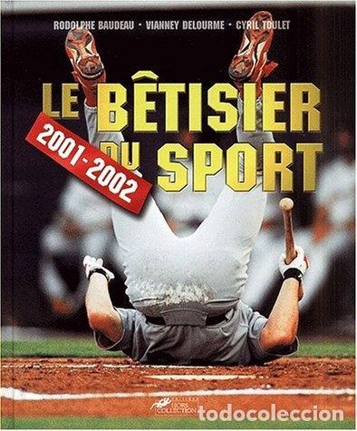 B&uuml;cher: Le b&ecirc;tisier du sport 2001-2002- 9782258057586
