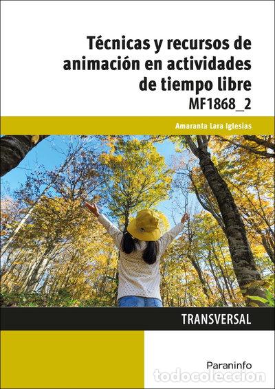 Livres: T&eacute;cnicas y recursos de animaci&oacute;n en actividades de tiempo libre- 9788428396851
